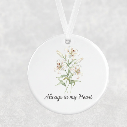 In Loving Memory – Always in my Heart White Lilies Hanging Ornament