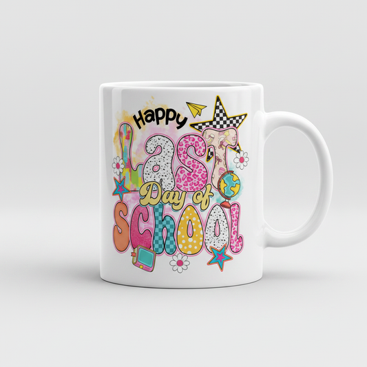 Happy Last Day of School Mug – Fun End of Term Teacher Gift