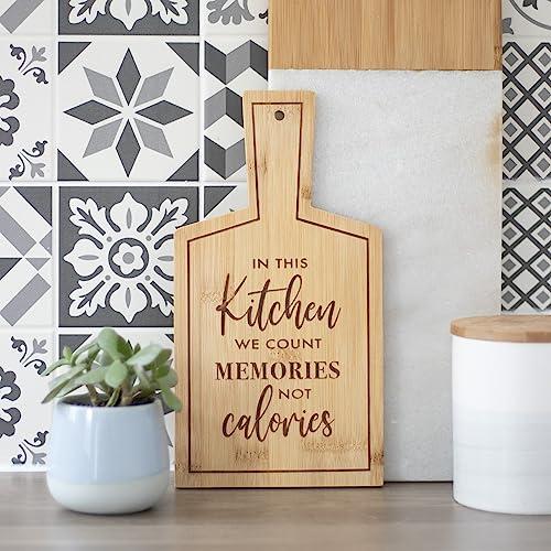 In This Kitchen We Count Memories Not Calories Bamboo Serving Board