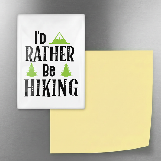 I'd Rather Be Hiking Fridge Magnet